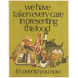 "we have taken every care in presenting this food it's over to you now"