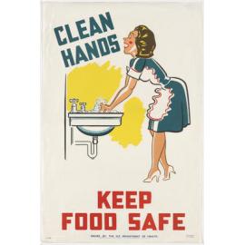 "Clean Hands Keep Food Safe"