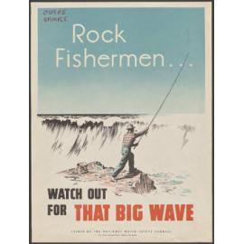 "Rock Fishermen ... Watch Out For That Big Wave"