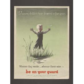 "137 young children have drowned in five years Wherever they wander ... wherever there's water - be on your guard"