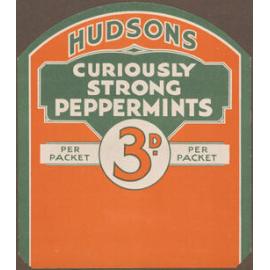 Hudsons Curiously Strong Peppermints [sign]